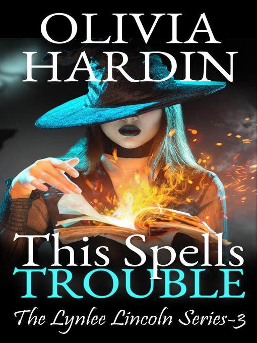 Title details for This Spells Trouble by Olivia Hardin - Available